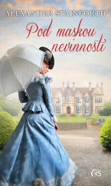Pod maskou nevinnosti - Alexander Stainforth