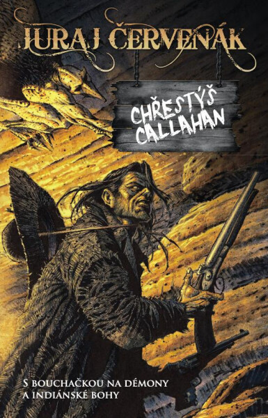 Chřestýš Callahan - Juraj Červenák