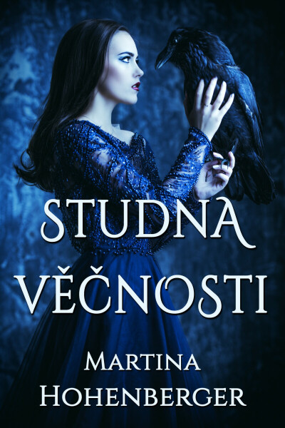 Studna věčnosti - Martina Hohenberger