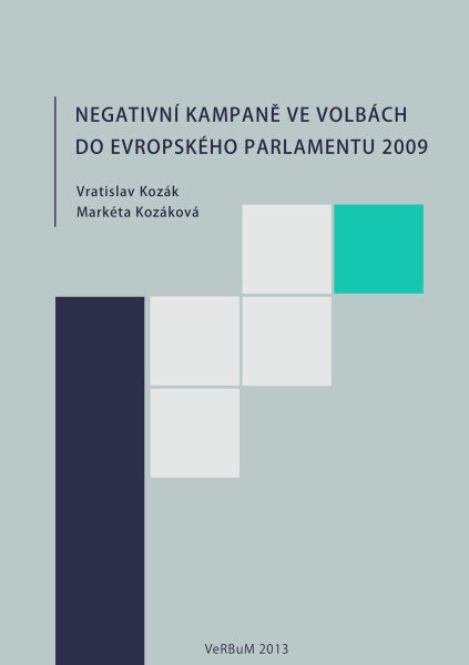 Negativní kampaně ve volbách do Evropského parlamentu 2009 - Vratislav Kozák, Markéta Kozáková
