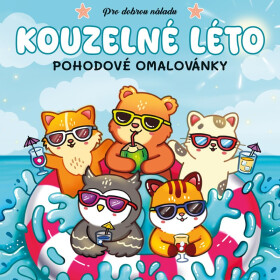 Kouzelné léto - Pohodové omalovánky - kolektiv autorů
