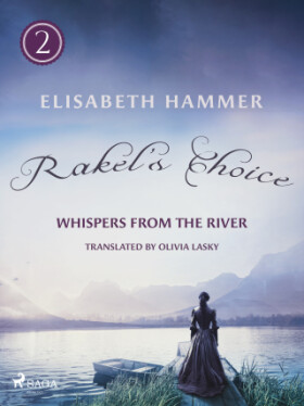 Rakel's Choice - Elisabeth Hammer - e-kniha