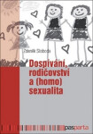 Dospívání rodičovství (homo)sexualita Zdeněk Sloboda