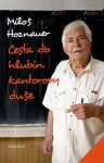 Cesta do hlubin kantorovy duše Miloš Hoznauer