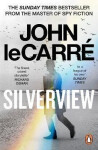 Silverview, 1. vydání - John le Carré
