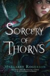 Sorcery of Thorns, 1. vydání - Margaret Rogerson