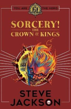 Fighting Fantasy: Sorcery 4: The Crown of Kings - Steve Jackson