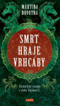 Smrt hraje vrhcáby - Martina Novotná