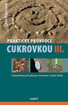 Praktický průvodce cukrovkou III. - Jana Psottová