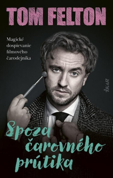 Spoza čarovného prútika (slovensky) - Tom Felton