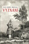 Vyznání - Jean-Jacques Rousseau