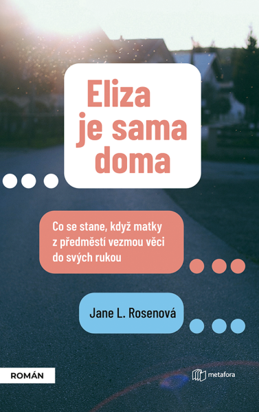 Eliza je sama doma - Jane L. Rosenová