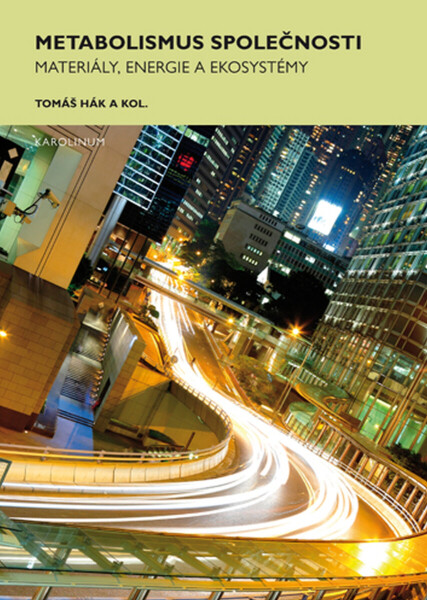 Metabolismus společnosti - Tomáš Hák