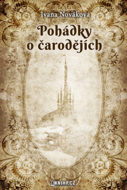 Pohádky o čarodějích - Ivana Nováková