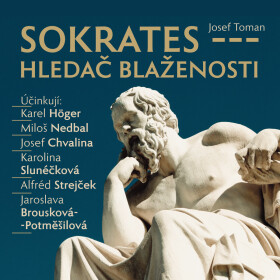Sokrates - hledač blaženosti - Josef Toman - audiokniha