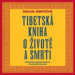 Tibetská kniha o životě a smrti - 2 (Čte Lukáš Hlavica) (audiokniha) - Sogjal-rinpočhe