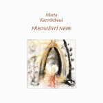 Předměstí nebe - Marta Kocvrlichová
