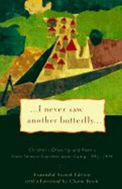 I Never Saw Another Butterfly - Hana Volavková