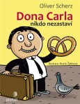 Dona Carla nikdo nezastaví Oliver Scherz