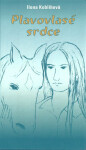 Plavovlasé srdce - Ilona Koblihová