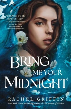 Bring Me Your Midnight Rachel Griffinová