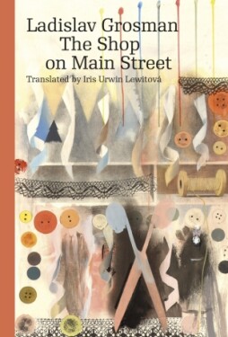 The Shop on Main Street - Ladislav Grosman - e-kniha