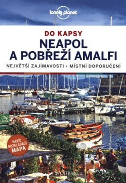 Neapol a amalfské pobřeží do kapsy - Lonely Planet - Cristian Bonetto