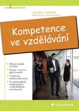 Kompetence ve vzdělávání - Michaela Tureckiová, Jaroslav Veteška - e-kniha