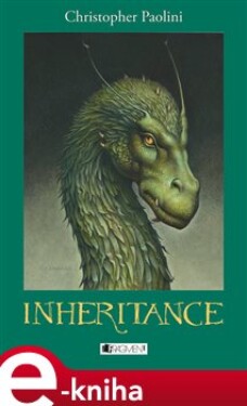 Inheritance. Odkaz Dračích jezdců 4 - Christopher Paolini e-kniha