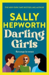 Darling Girls: heart-pounding suspense novel about sisters, secrets, love and murder that will keep you turning the pages Sally