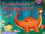 Nemotorném dinosaurovi