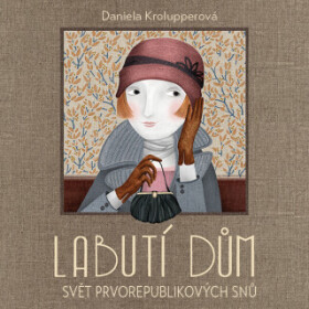 Labutí dům - Daniela Krolupperová - audiokniha