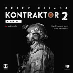 Kontraktor 2 - Peter Kijaba - audiokniha