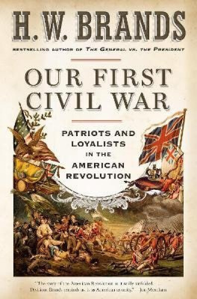 Our First Civil War - Henry William Brands