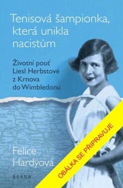 Tenisová šampionka, která unikla nacistům - Felice Hardyová