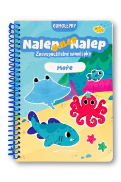 Nalep, odlep, nalep! Gumolepky Moře