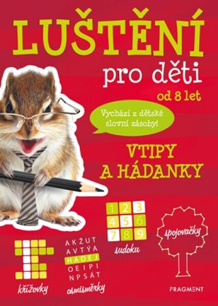 Luštění pro děti - vtipy a hádanky | Kateřina Šípková