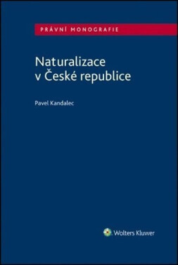 Naturalizace v České republice - Pavel Kandalec