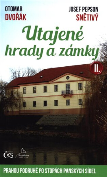 Utajené hrady zámky II.