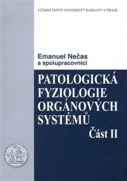 Patologická fyziologie orgánových systémů II. - Emanuel Nečas