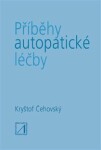 Příběhy autopatické léčby Jiří Čehovský