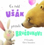 Co řekl ušák příteli bručounovi - Chris Saunders