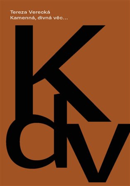 Kamenná, divná věc…