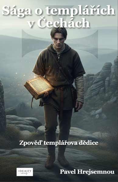 Sága o templářích v Čechách - Pavel Hrejsemnou