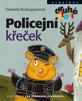 Policejní křeček - Daniela Krolupperová