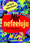 Nic nefeeluju - Desetiminutovky ke zlepšení nálady - Lee David