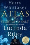 Atlas: The Story of Pa Salt: The epic conclusion to the Seven Sisters series - Lucinda Riley