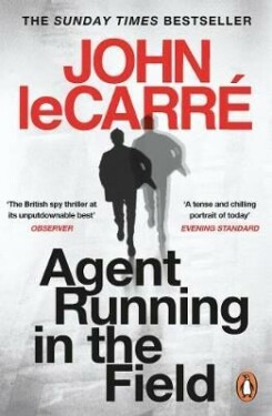 Agent Running in the Field - John le Carré