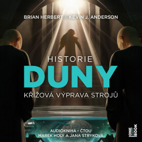 Historie Duny II. – Křížová výprava strojů - Brian Herbert, Kevin J. Anderson - audiokniha