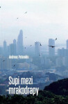 Supi mezi mrakodrapy Andreas Patenidis